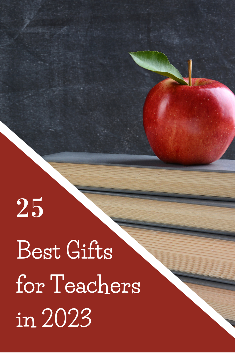25 Best Gifts for Teachers in 2023